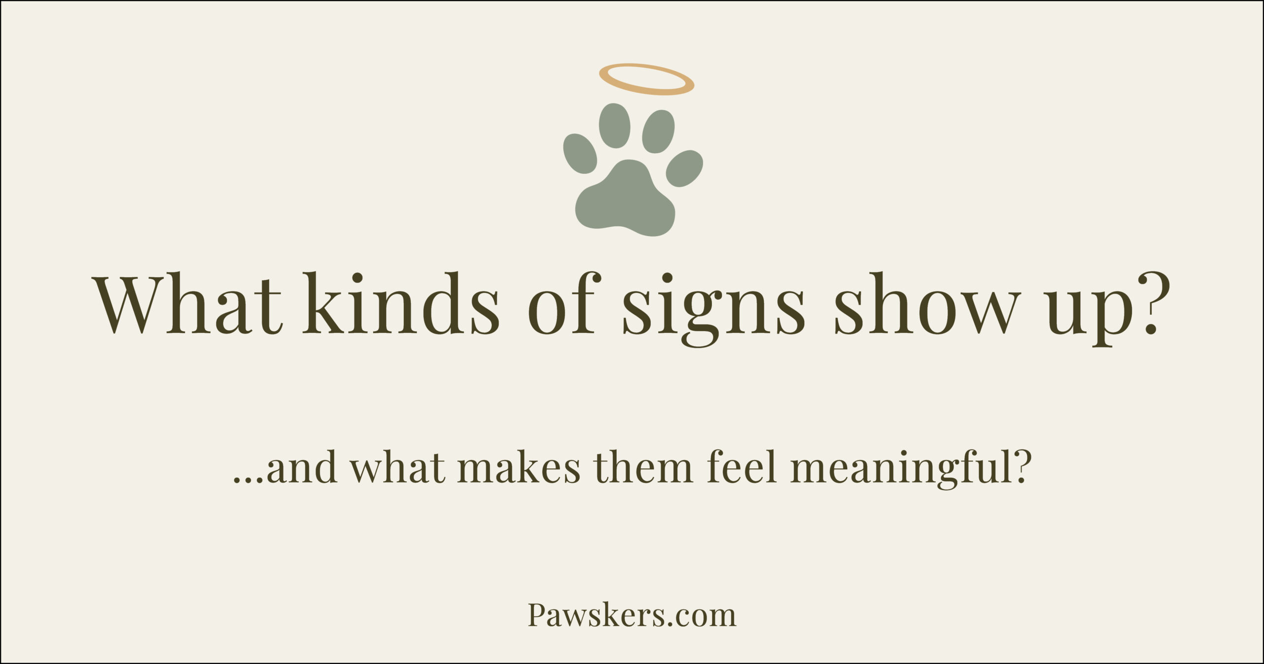 Beige Pawskers cover image with headline “What kinds of signs show up?”