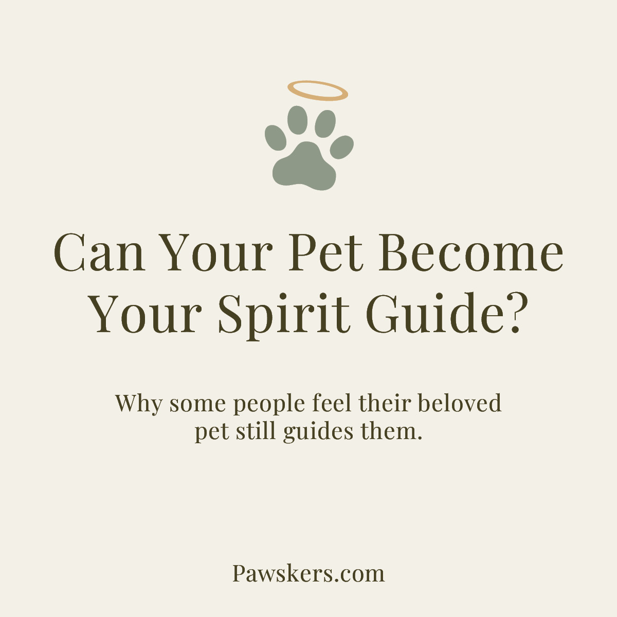 Can Your Pet Become Your Spirit Guide featured image with halo paw icon and subtitle about pets guiding people after death